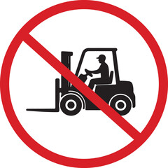 No Forklift Allowed Sign - Forklift Restriction Symbol