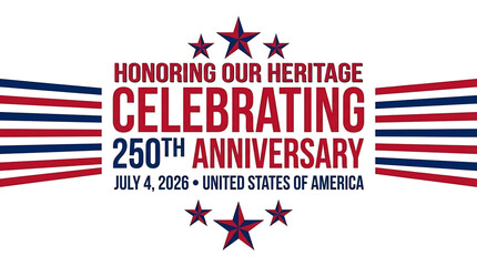 Celebrating the 250th Anniversary of the United States of America with patriotic flair and stars and stripes motif.