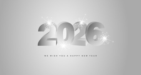 We wish you a Happy New Year 2026 with sparkle firework. Modern 3D grey transparent glass numbers shape of 2026 on silver greeting card