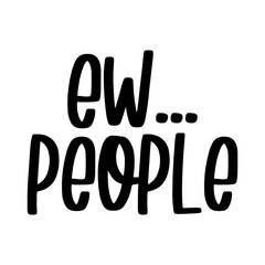 Ew... People Svg
