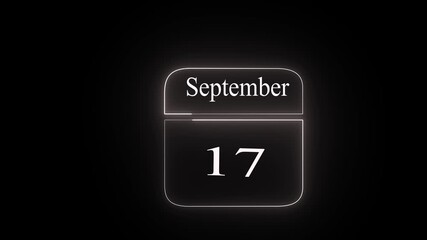 Glowing neon 17 September DAY icon white color isolated on black background neon sign with a calendar that says "17 DAYS". HD Video motion graphic 4k animation video