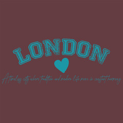 Vintage varsity college typography london city of england !!! slogan text print with grunge texture for graphic tee t shirt or sweatshirt hoodie or sticker poster - Vector