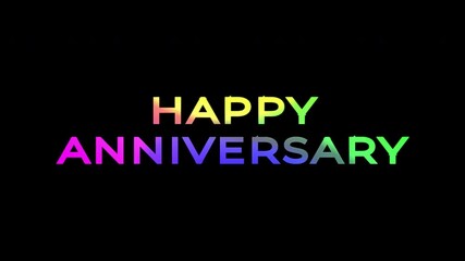Glowing Happy Anniversary text animation with gradient colors on a black background. 4K text animated video. 