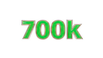 700k Number in Green with Gold Border on White