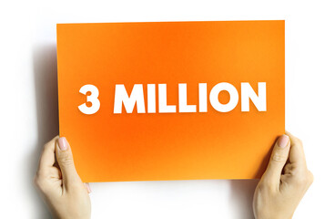 3 MILLION written on card held by hands, representing social media success, audience achievement, numerical celebration, modern design layout for follower milestone concept