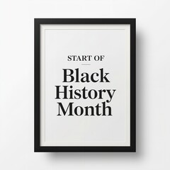 Black History Month Start Poster, Minimalist Black and White Art Print