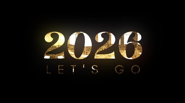 New year 2026 golden animation on black background, lets go concept