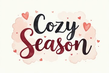 "Cosy Season" lettering phrase for greeting cards on light watercolor background 