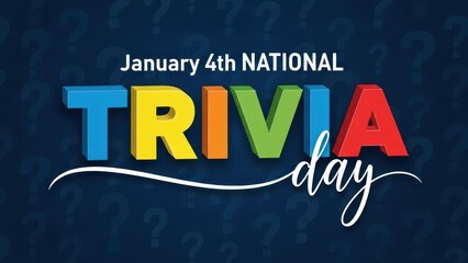 Vibrant 3D Typography and Question Mark Pattern Celebrating National Trivia Day on January 4th.