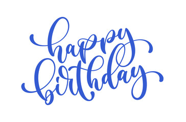 Fototapeta premium Happy Birthday vector handwritten calligraphy.