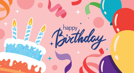 Happy birthday greeting card illustration with hand-lettered text and colorful confetti ribbons, balloons, and birthday cake. Festive flat design suitable for birthday celebrations, social media posts