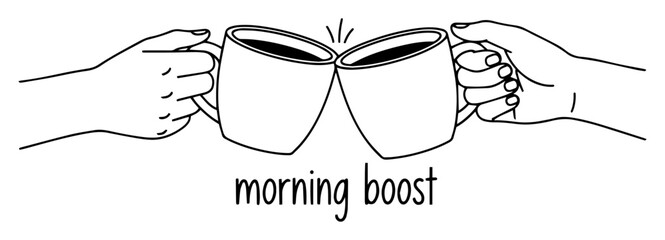 Hands clinking coffee mugs with morning boost text in continuous line style
