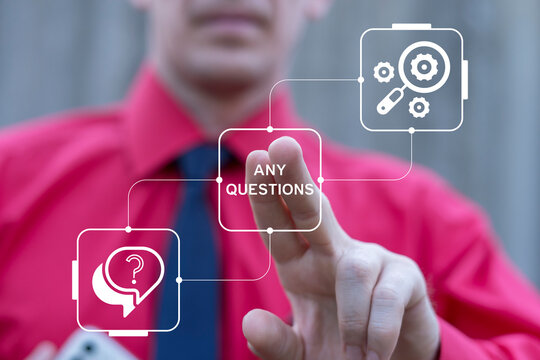 Business person using virtual touch screen presses the words ANY QUESTIONS. Any Question Answer Education Business concept. Information, FAQ, Guide, Problem Solution.