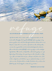 REFUGE-Bible vs. Psalms 91-He is my refuge and my fortress: my God; in him will I trust. w/Soft Ripples of Blue Water Breaking at the Shoreline by Rocks, bible verse, psalms, church, backdrop, 