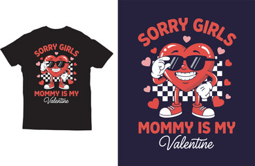 Funny Valentine Mommy Quote Shirt Design