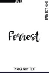 Fototapeta premium Forrest -Trendy Male Name Typography Vector Stylish Brush Handwritten Lettering Design