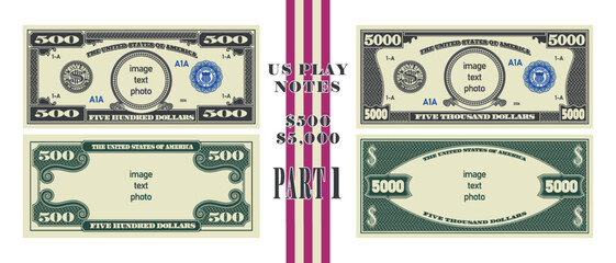 Vector set of large denomination US 500 and 5000 dollars banknotes. Sample and template. Obverse and reverse sides of bills. Blank circle. Inscription - image, text, photo. Part 1