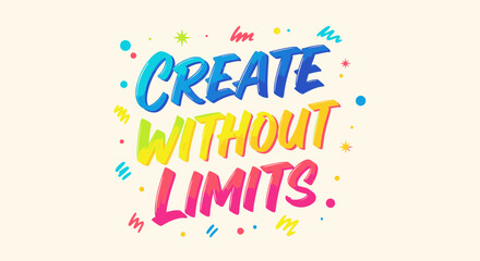 Colorful Gradient "Create Without Limits" Typography with Vibrant Artistic Background