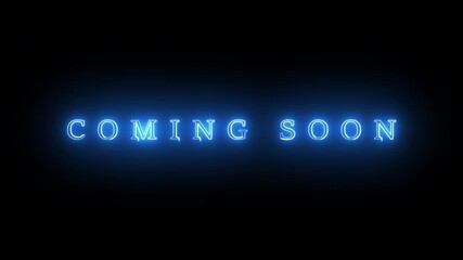 neon light title coming soon . Modern retro look text, for event or promotion teasers.4K video. - Powered by Adobe
