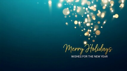 Festive Bokeh Lights with Merry Holidays and Wishes for the New Year Greeting