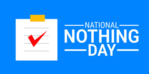 National Nothing Day background, banner, card or poster design template is observed every year during January, to raise awareness about the mission. Vector illustration.