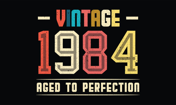 Vintage 1984 Aged to Perfection t shirt design