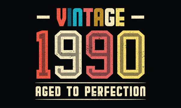 Vintage 1990 Aged to Perfection birthday t shirt design