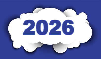 Business Happy New Year 2026 design in paper cut style. Numbers surrounded by clouds 2026. Blue background, abstract, holiday, night flashes. Elements for calendar, greeting cards, Vector illustration