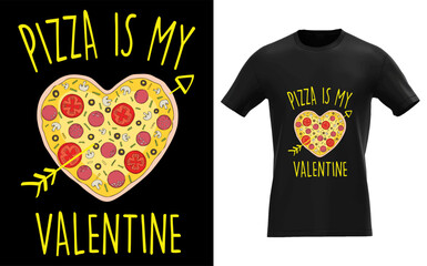 Pizza Is My Valentine Valentines Day Heart Pepperoni Lover
