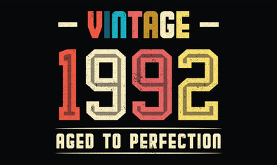 Obraz premium Vintage 1992 Aged to Perfection t shirt design