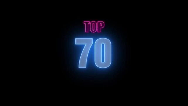 Top 70 chart. A selection of the best of the best. neon glowing black background animation.