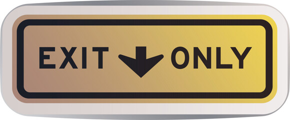 Exit Only Warning Signage,EXI...