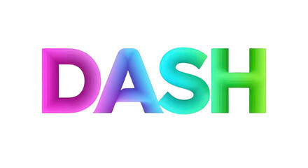 Modern and dynamic 3d word dash in bright gradient colors, isolated on transparent background