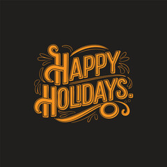 Happy Holidays Hand Lettered Festive Greeting Typography