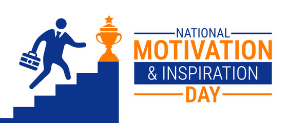 National Motivation and Inspiration Day background, banner, card or poster design template is observed every year during January, to raise awareness about the mission. Vector illustration.