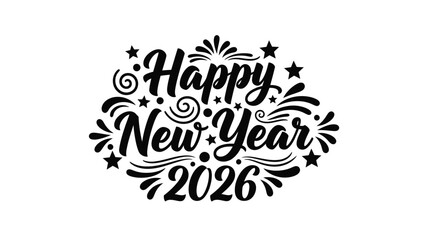 Obraz premium Festive black and white happy new year 2026 lettering with stars and swirls