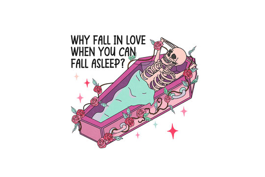Skeleton sleeping in coffin funny lazy quote illustration Sublimation Design