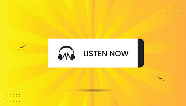 Listen now with headphone vector icon label sticker eps format editable template design with black white shapes with yellow orange gradient abstract background