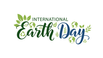 International Earth Day inscription with green leaves and image of the globe  