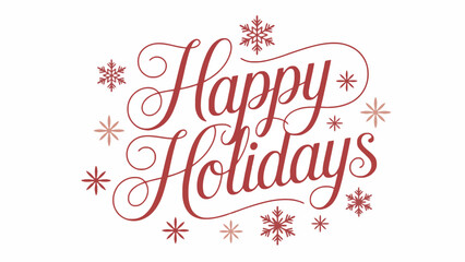 Celebrate the festive season with a beautiful 'Happy Holidays' greeting adorned with delicate snowflakes, perfect for spreading cheer © dale