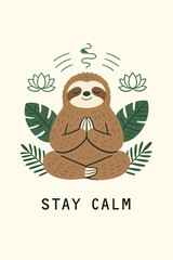 Zen Sloth Meditating in Yoga Lotus Pose for Stay Calm Mindfulness Mental Health and Stress Relief Concept Art © Zhangxiao