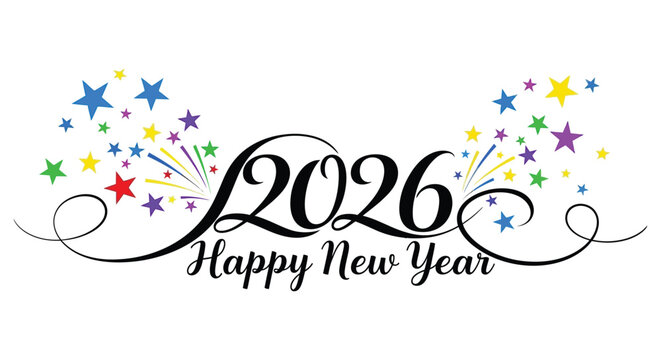 A vibrant and colorful graphic displaying 2026 with celebratory fireworks and a happy new year message