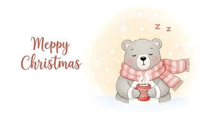 Obraz premium Cute sleeping bear wearing a scarf and holding a cup of hot chocolate with meppy christmas text