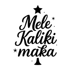 Navidad en Haw&aacute;i. Logo Feliz Navidad en hawaiano. Mensaje con texto Mele Kalikimaka con forma de &aacute;rbol de navidad 