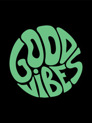 Positive Good Vibes Typography Illustration