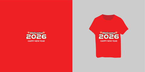 Vector happy new year 2026 red t-shirt design fully editable high quality