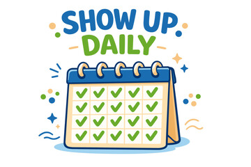 Motivational graphic with calendar for daily consistency and commitment