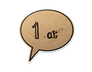 Cardboard speech bubble with handwritten "1. af" text