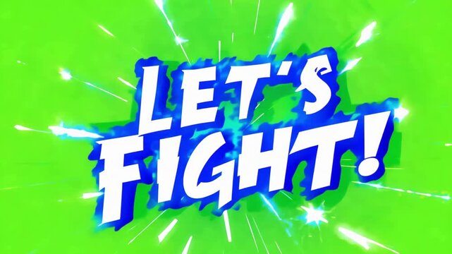 Dynamic "Let's Fight" blue typography animation with anime style speed lines on green screen.