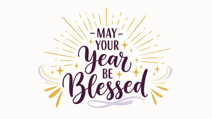 Uplifting calligraphy design celebrating a hopeful new year, wishing blessings and good fortune with elegant typography and shimmering decorative elements